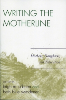 Writing the Motherline