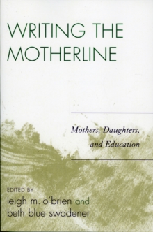 Writing the Motherline