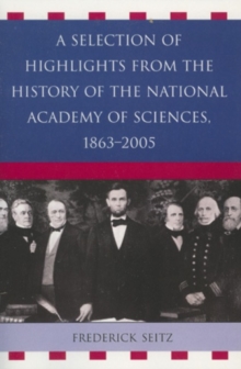 Selection of Highlights from the History of the National Academy of Sciences, 1863-2005