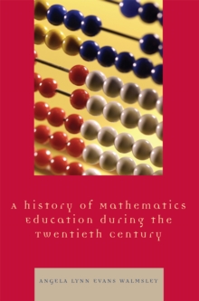 Hstory of Mathematics Education during the Twentieth Century