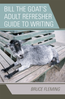 Bill the Goat’s Adult Refresher Guide to Writing