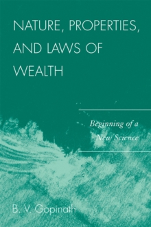 Nature, Properties and Laws of Wealth