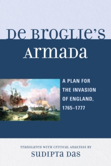 Image for De Broglie's armada: a plan for the invasion of England, 1765-1777