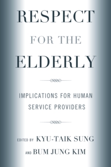 Respect for the Elderly: Implications for Human Service Providers
