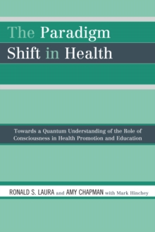 Paradigm Shift in Health