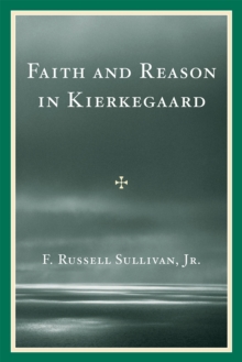 Faith and Reason in Kierkegaard