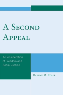 Image for A Second Appeal : A Consideration of Freedom and Social Justice