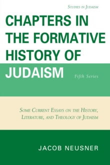Chapters in the Formative History of Judaism