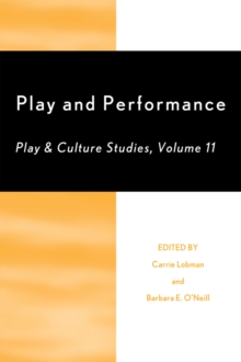 Image for Play and Performance: Play and Culture Studies