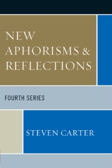 New Aphorisms & Reflections