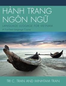 Image for HANH TRANG NGON NG?: LANGUAGE LUGGAGE FOR VIETNAM : A First-Year Language Course