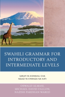Image for Swahili Grammar for Introductory and Intermediate Levels : Sarufi ya Kiswahili cha Ngazi ya Kwanza na Kati