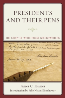 Image for Presidents and their pens: the story of White House speechwriters