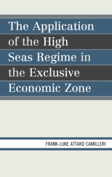 Image for The application of the high seas regime in the exclusive economic zone