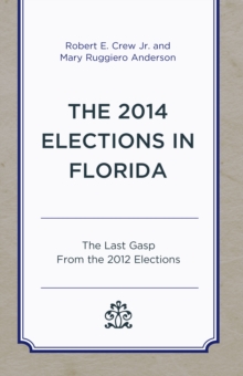 Image for The 2014 elections in Florida  : the last gasp from the 2012 elections