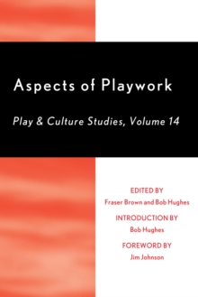 Image for Aspects of playwork: play and culture studies