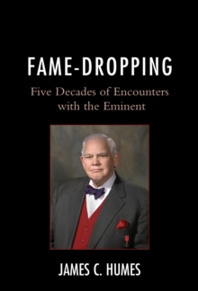 Image for Fame-dropping: five decades of encounters with the eminent