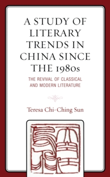 Study of Literary Trends in China Since the 1980s