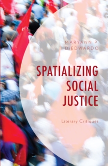 Image for Spatializing Social Justice