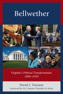 Image for Bellwether  : Virginia's political transformation, 2006-2020