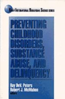Image for Preventing Childhood Disorders, Substance Abuse and Delinquency
