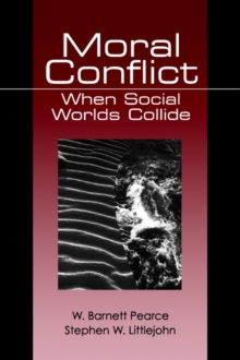 Image for Moral conflict  : when social worlds collide