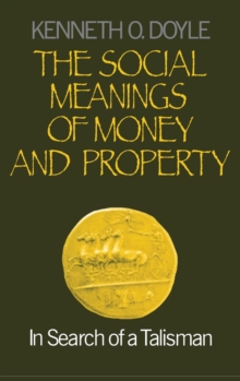Social Meanings of Money and Property
