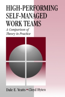 High-Performing Self-Managed Work Teams