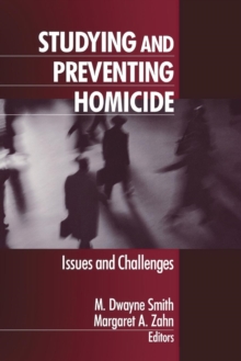 Image for Studying and preventing homicide  : issues and challenges