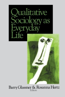 Qualitative Sociology as Everyday Life