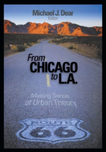 Image for From Chicago to L.A.  : making sense of urban theory