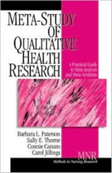 Image for Meta-study of qualitative health research  : a practical guide to meta-analysis and meta-synthesis
