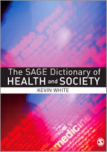 Image for The SAGE Dictionary of Health and Society