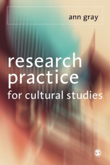 Image for Research practice for cultural studies  : ethnographic methods and lived cultures