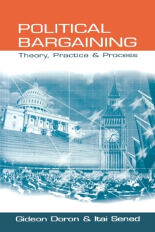 Political Bargaining: Theory, Practice and Process