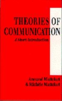 Image for Theories of communication  : a short introduction