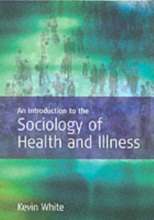 Image for An introduction to the sociology of health and illness
