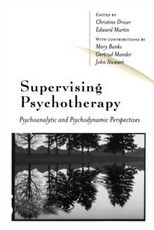 Image for Supervising psychotherapy  : psychoanalytical and psychodynamic perspectives