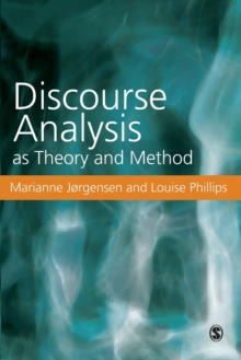 Discourse Analysis as Theory and Method