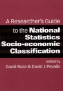 Image for A researcher's guide to the National Statistics Socio-economic Classification