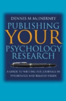 Image for Publishing your psychology research  : a guide to writing for journals in psychology and related fields