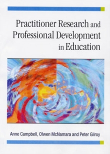 Image for Practitioner research and professional development in education