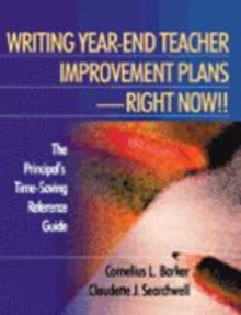 Image for Writing Year-end Teacher Improvement Plans - Right Now! : The Principal's Time-saving Reference Guide