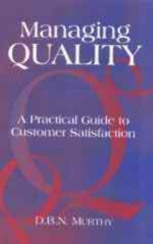 Image for Managing Quality : A Practical Guide to Customer Satisfaction