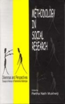 Image for Methodology in Social Research : Dilemmas and Perspectives Essays in Honour of Ramkrishna Mukherjee