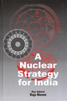 Image for A Nuclear Strategy for India