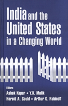 Image for India and the United States in a Changing World