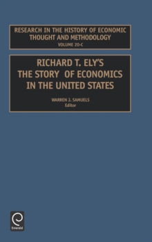 Image for Research in the history of economic thought and methodologyVol. 20-C: Richard T. Ely's The story of economics in the United States