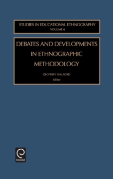 Image for Debates and developments in ethnographic methodology