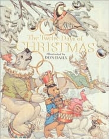 Image for The Twelve Days Of Christmas : The Children's Holiday Classic